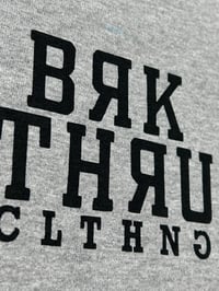 Image 3 of “BRKTHRU THE PAIN” Tee 