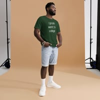 Image 2 of i prolly went college unisex t-shirt