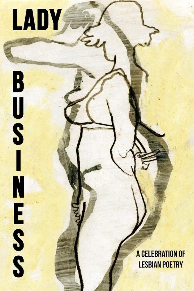 ALA Over the Rainbow Title! Lady Business: A Celebration of Lesbian Poetry