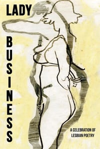 Image 1 of ALA Over the Rainbow Title! Lady Business: A Celebration of Lesbian Poetry