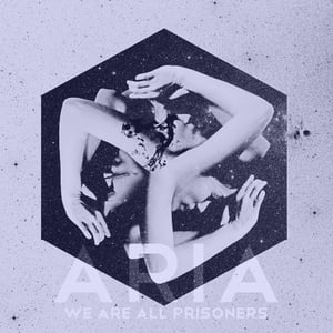 Image of WE ARE ALL PRISONERS (AVAILABLE NOW!)