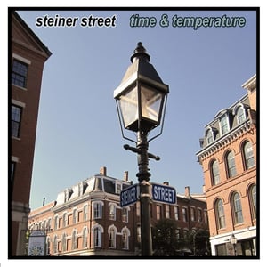 Image of Steiner Street - Time and Temperture cd