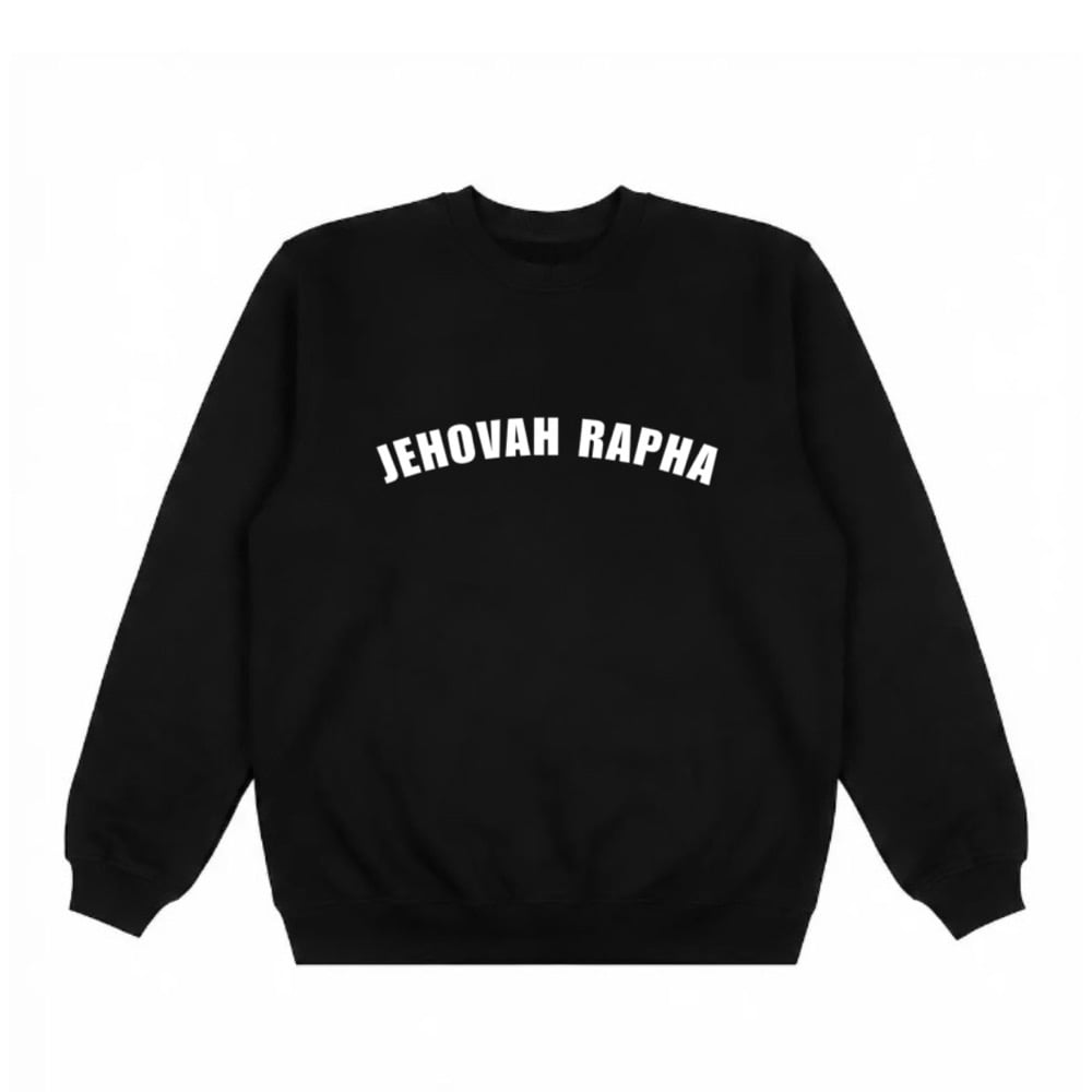 Image of Jehovah Rapha crewneck 
