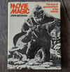 Movie Magic – The Story of Special Effects in Cinema, by John Brosnan