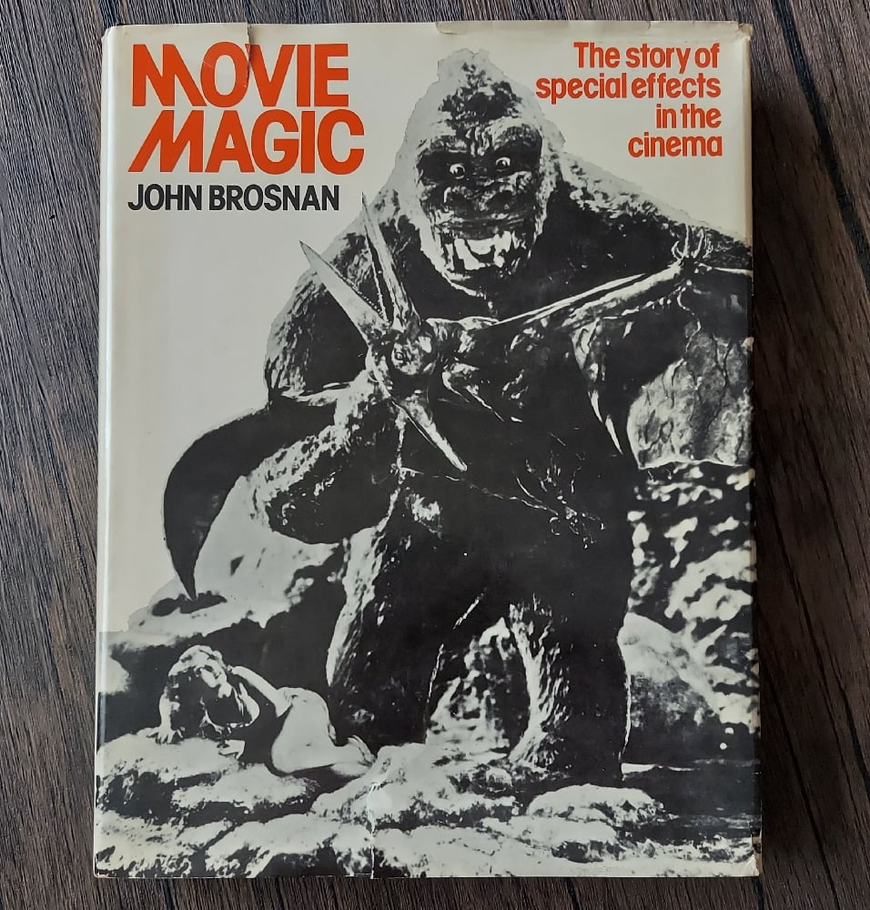 Movie Magic – The Story of Special Effects in Cinema, by John Brosnan