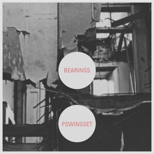 Image of Bearings / Pswingset split 7"