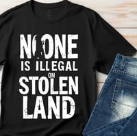 No one is illegal on stolen land
