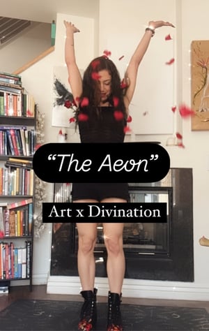 “The Aeon” - Art x Divination