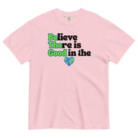Image 8 of Believe There is Good in the World - Unisex T-Shirt