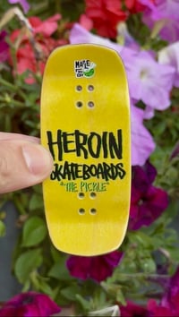 Image 2 of “The Pickle” Heroin Fingerboard Deck