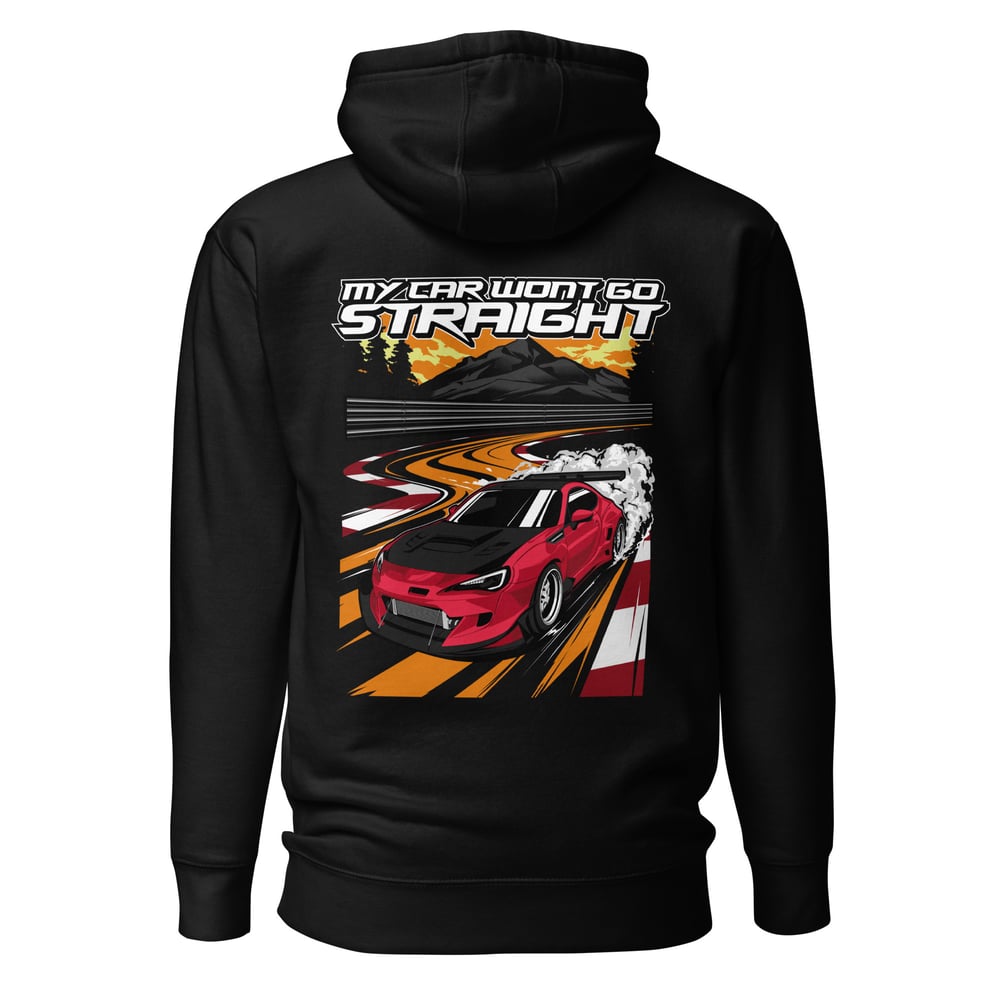 "My car won't go straight" Hoodie