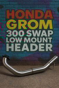 Image 1 of Honda grom 300 swap header low mount