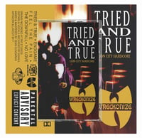 Image 1 of Wreckonize "Tried And True" Cassette Tape