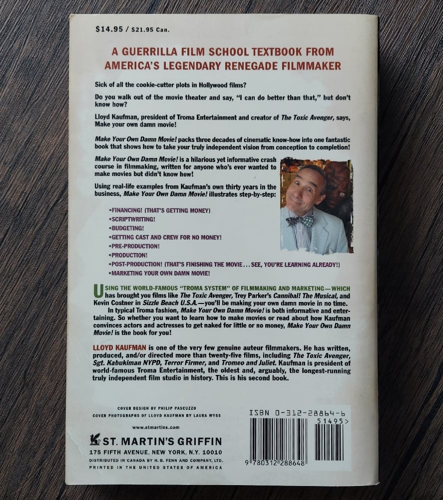 Make Your Own Damn Movie! Secrets of a Renegade Director, by Lloyd Kaufman