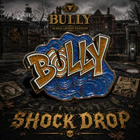 BULLY SHOCK DROP