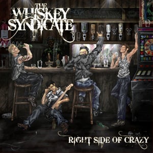 Image of The Whiskey Syndicate - Right Side Of Crazy - CD ALBUM 