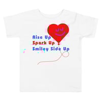 Image 2 of Toddler T : Rise Up, Spark Up, Smiley Side Up
