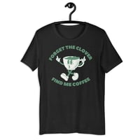 Image 3 of Find Me Coffee T-Shirt