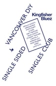 Image of Kingfisher Bluez Single-Sided Singles Series: Vancouver DIY