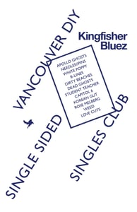 Image of Kingfisher Bluez Single-Sided Singles Series: Vancouver DIY