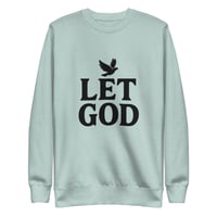 Image 4 of Unisex "LET GOD" Surrender Sweatshirt