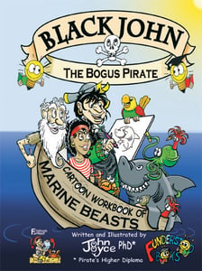 Image of Black John the Bogus Pirate - Cartoon Workbook of Marine Beasts