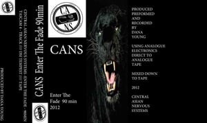 Image of CANS - Enter The Fade 90min cassette tape