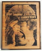 Image of After Laughter Comes Tears Black on Wood