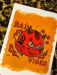 Image 2 of Bad Vibes  - A4 Print