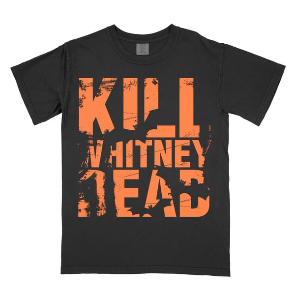 Image of KILLWHITNEYDEAD - Halloween Shirt Reprint  **PRE-ORDER ONLY**