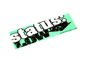 Image of Bold  Status: Low Bumper Sticker - Teal