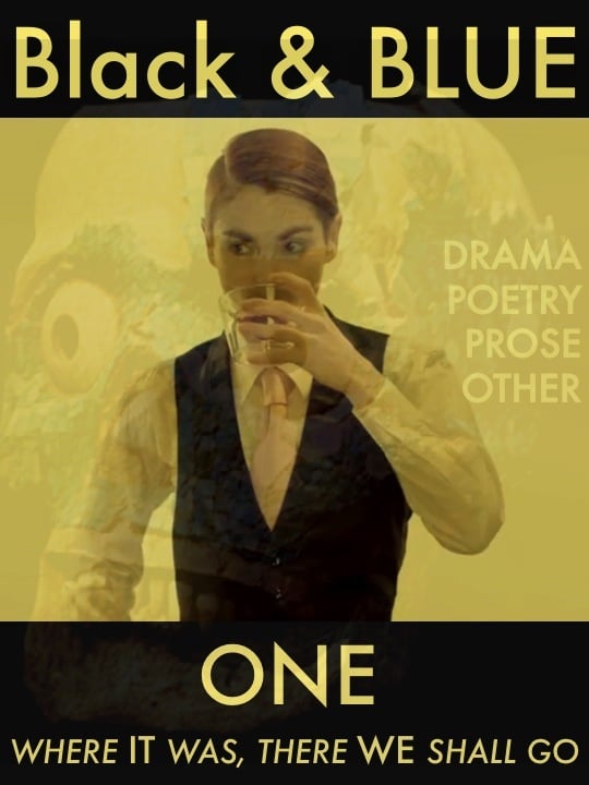 Image of Black & BLUE 1 — WHERE IT WAS, THERE WE SHALL GO