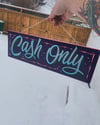 Cash Only (small)