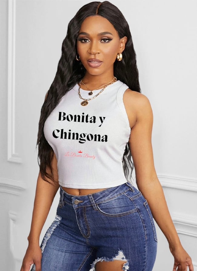 Bonita y Chingona Top