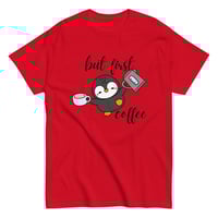Image 2 of Penguin But First Coffee tee