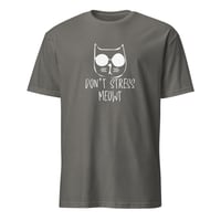 Image 3 of Don't Stress Meowt Unisex T-Shirt