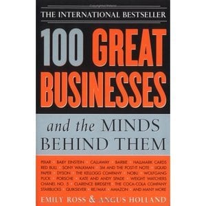 Image of 100 Great Businesses and the Minds Behind Them