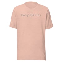 Image 5 of “Holy Roller” Unisex t-shirt (light)