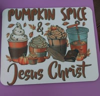 Image 2 of Pumpkin Spice & Jesus Christ Mousepad