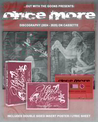Image 1 of Once More “Discography 2024-2025” Cassette 