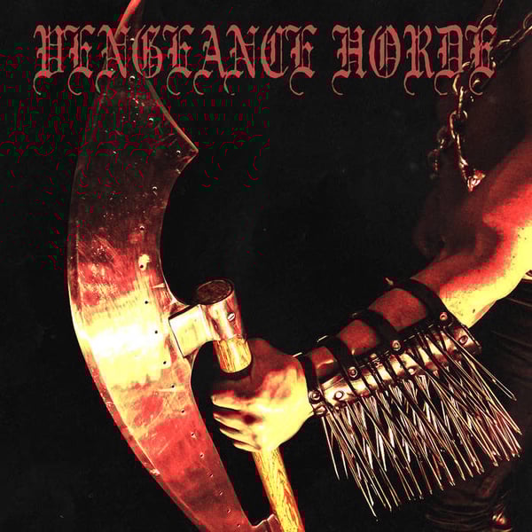 Image of Vengeance Horde 7”