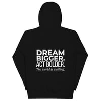 Image 1 of Dream Bigger Hoodie