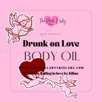 Drunk on Love Body Oil(Rolling in Love Type)