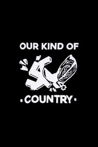 Our Kind Of Country 3”x3” vinyl Decal waterproof