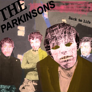 Image of The Parkinsons - "Back to Life" LIMITED LP - PRE-ORDER NOW!