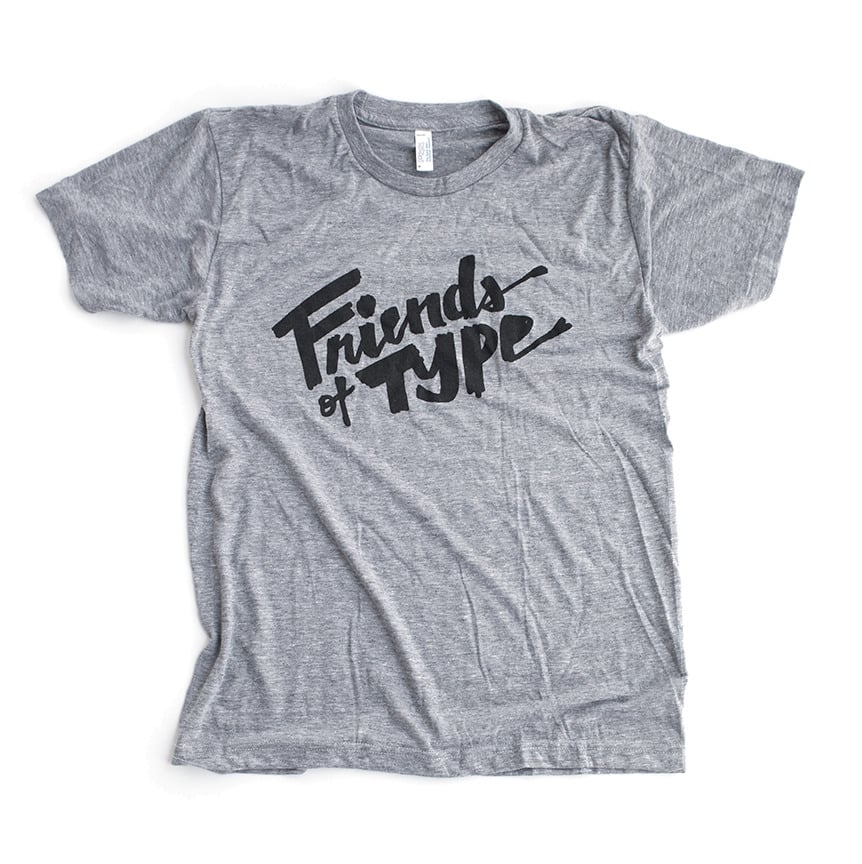 Image of Friends of Type TShirt