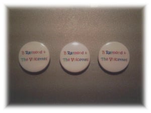 Image of B Raymond & The Voicettes Badge