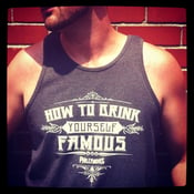 Image of Philly Moves, "How To Drink Yourself Famous" Tank Tops