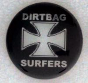 Image of Dirtbag Surfers Buttons