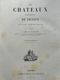 Image 5 of Les châteaux historiques de France,par l’Abbé J.-J. Bourasse, 1891
